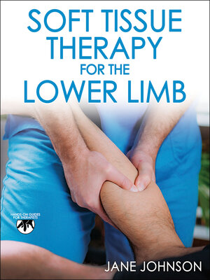 cover image of Soft Tissue Therapy for the Lower Limb